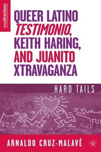 Cover of Juanito Xtravaganza, Keith Haring, and queer Latino testimonio