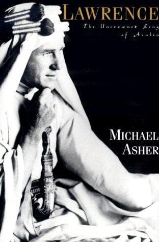 Cover of Lawrence, the uncrowned king of Arabia