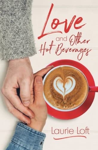 Cover of Love and Other Hot Beverages