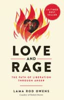 Cover of Love and Rage: The Path of Liberation through Anger