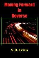 Cover of Moving Forward in Reverse