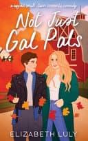 Cover of Not Just Gal Pals