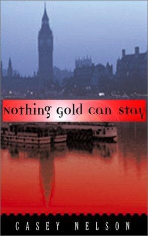 Cover of Nothing Gold Can Stay