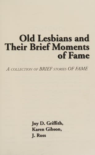 Cover of Old Lesbians and Their Brief Moments of Fame