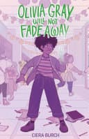 Cover of Olivia Gray Will Not Fade Away