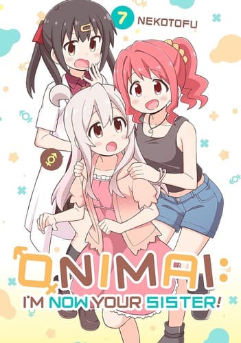 Cover of ONIMAI: I'm Now Your Sister! Volume 7