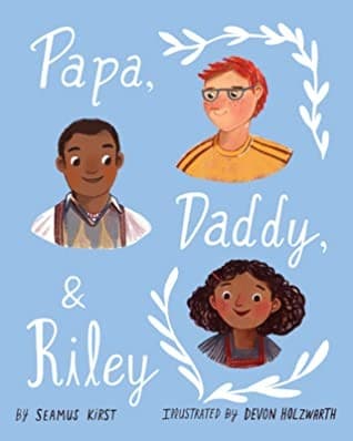 Cover of Papa, Daddy, and Riley