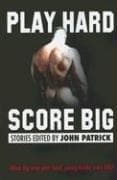 Cover of Play Hard, Score Big