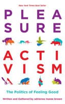 Cover of Pleasure Activism: The Politics of Feeling Good