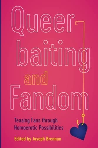 Cover of Queerbaiting and fandom