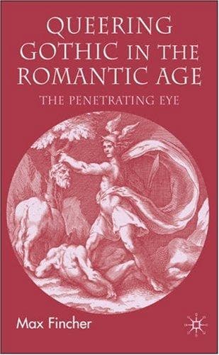 Cover of Queering Gothic in the Romantic Age