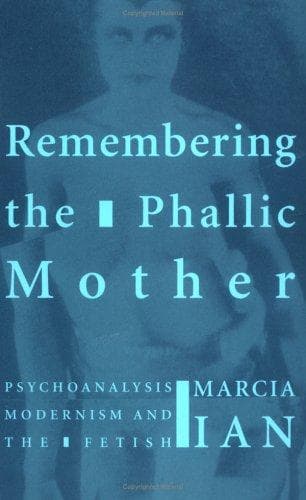 Cover of Remembering the Phallic Mother