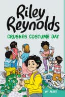 Cover of Riley Reynolds Crushes Costume Day