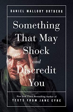 Cover of Something That May Shock and Discredit You