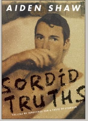 Cover of Sordid Truths Selling My Innocence For A Taste Of Stardom