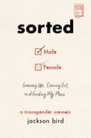 Cover of Sorted: Growing Up, Coming Out, and Finding My Place
