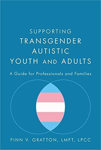Cover of Supporting Transgender Autistic Youth and Adults