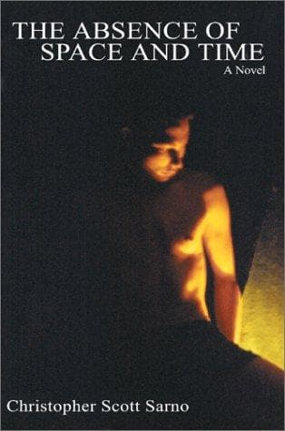 Cover of The Absence of Space and Time