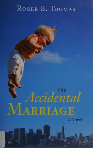 Cover of The accidental marriage