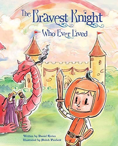 Cover of The Bravest Knight Who Ever Lived