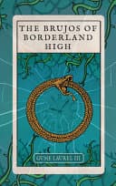 Cover of The Brujos of Borderland High
