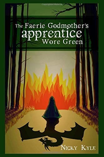 Cover of The Faerie Godmother's Apprentice Wore Green