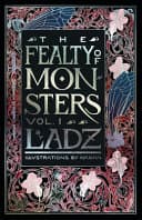 Cover of The Fealty of Monsters