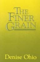 Cover of The finer grain