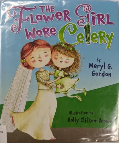Cover of The Flower Girl Wore Celery