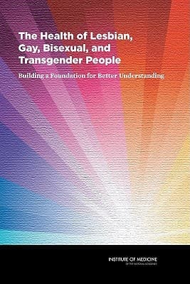 Cover of The health of lesbian, gay, bisexual, and transgender people