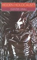 Cover of The Hidden Holocaust?