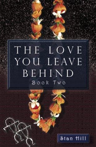 Cover of The Love You Leave Behind - Book Two