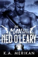 Cover of The Man Who Hated Ned O'Leary