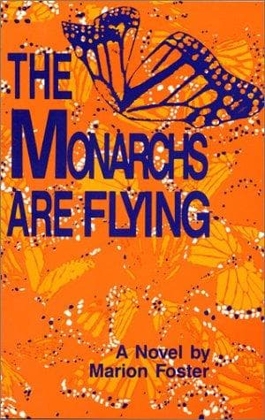 Cover of The monarchs are flying.