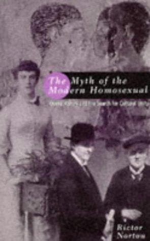 Cover of The Myth of the Modern Homosexual