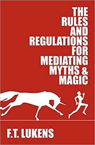 Cover of The rules and regulations for mediating myths & magic