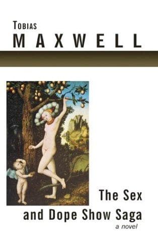 Cover of The Sex and Dope Show Saga