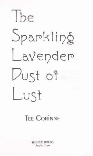 Cover of The sparkling lavender dust of lust