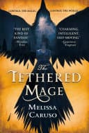 Cover of The Tethered Mage