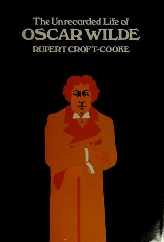 Cover of The unrecorded life of Oscar Wilde.