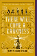 Cover of There Will Come a Darkness