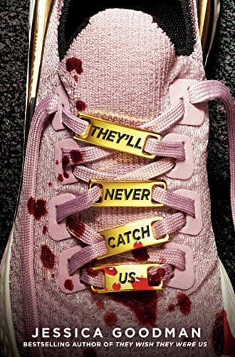 Cover of They'll Never Catch Us