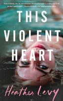 Cover of This Violent Heart