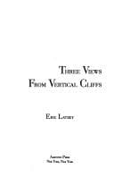 Cover of Three Views from Vertical Cliffs