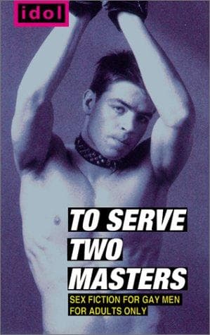 Cover of To Serve Two Masters (Idol)