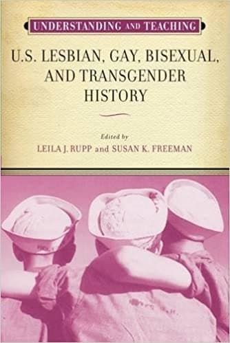 Cover of Understanding and Teaching U. S. Lesbian, Gay, Bisexual, and Transgender History