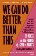 Cover of We Can Do Better Than This: 35 Voices on the Future of LGBTQ+ Rights