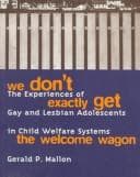 Cover of We don't exactly get the Welcome Wagon