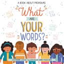 Cover of What Are Your Words?: A Book About Pronouns