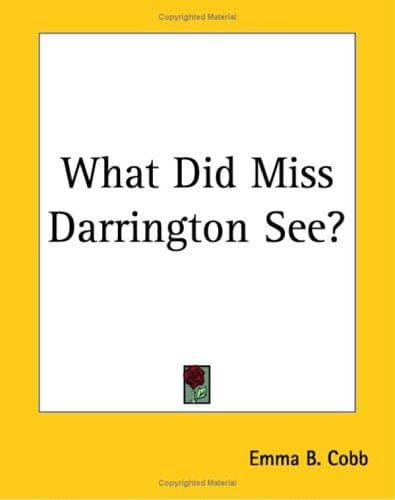 Cover of What Did Miss Darrington See?